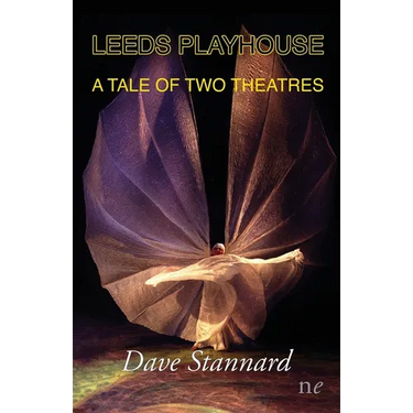 Leeds Playhouse, A Tale of Two Theatres