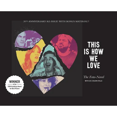 This Is How We Love: The Foto-Novel