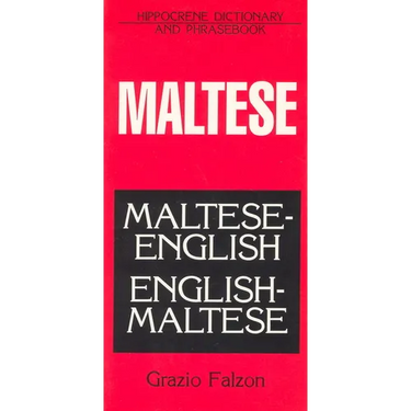 Maltese-English/English-Maltese Dictionary and Phrasebook