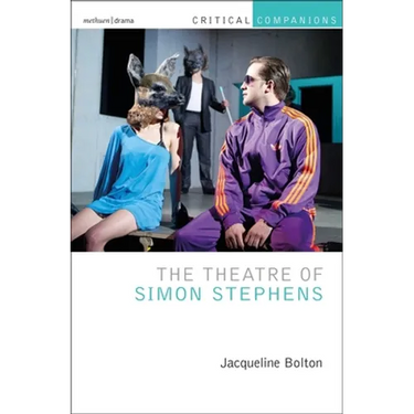 The Theatre of Simon Stephens