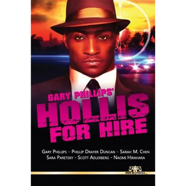 Gary Phillips' Hollis For Hire