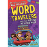 Word Travelers and the Missing Mexican Molé
