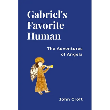 Gabriel's Favorite Human: The Adventures of Angela