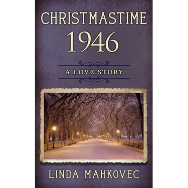 Christmastime 1946: A Love Story