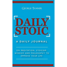 Daily Stoic - Hardcover Version: A Daily Journal: On Meditation, Stoicism, Wisdom and Philosophy to Improve Your Life: A Daily Journal: On Meditation,