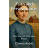 Faith and Perseverance: The Story of Eliza Jane Wilder