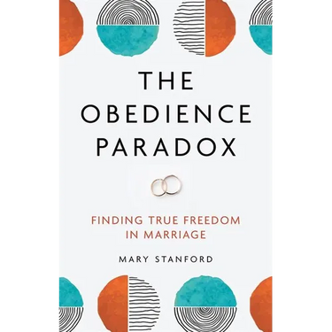 The Obedience Paradox: Finding True Freedom in Marriage