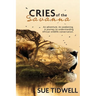 Cries of the Savanna: An adventure. An awakening. A journey to understanding African Wildlife conservation.