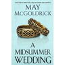 A Midsummer Wedding: Two Decades of Destiny. One Week to Call It Off. One Storm to Change Everything.