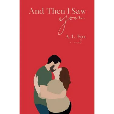 And Then I Saw You.