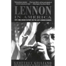 Lennon in America: 1971-1980, Based in Part on the Lost Lennon Diaries
