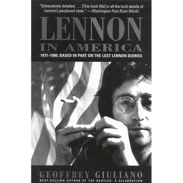 Lennon in America: 1971-1980, Based in Part on the Lost Lennon Diaries