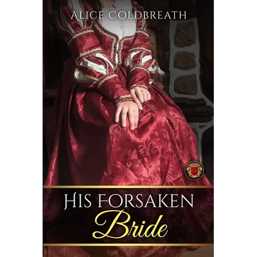 His Forsaken Bride