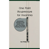 One Point Acupressure for Insomnia: Acupressure Therapy to Fall Asleep Fatser and Overcoming Sleeping Disorders