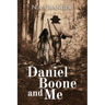 Daniel Boone and Me