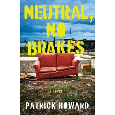 Neutral, No Brakes