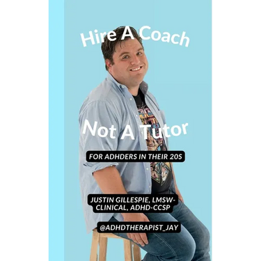 Hire A Coach, Not A Tutor: For ADHDers In Their 20s