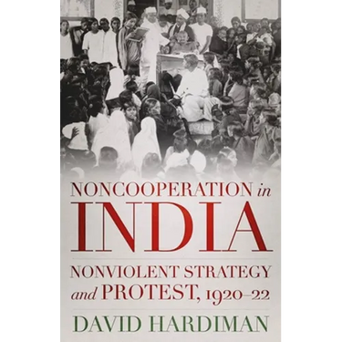 Noncooperation in India: Nonviolent Strategy and Protest, 1920-22