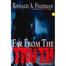 Far from the Truth