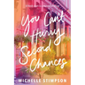 You Can't Hurry Second Chances