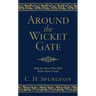 Around the Wicket Gate: Help for Those Who Only Know about Christ