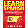 Learn Spanish: Short Stories to Learn Spanish Fast & Easy (Learn Spanish, Learn Languages)