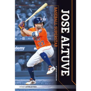 Jose Altuve: Baseball Superstar: Baseball Superstar