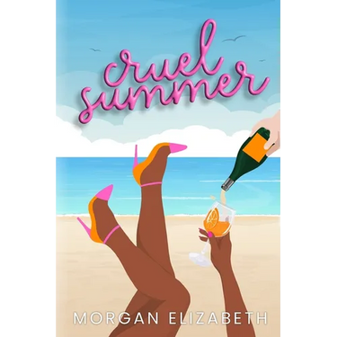 Cruel Summer: A Mean Girls Inspired Revenge Romance