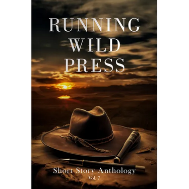 Running Wild Press Short Story Anthology, Volume 7