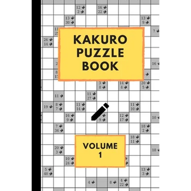 Kakuro Puzzle Book Volume 1: Kakuro puzzles - 60 Various Puzzles With Solutions - One Puzzle Per Page - Kakuro Cross Sums - Cross Addition Puzzles