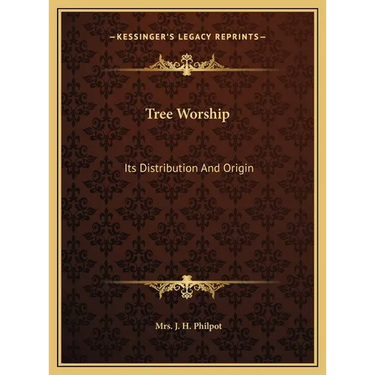 Tree Worship: Its Distribution And Origin