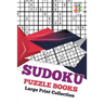 Sudoku Puzzle Books Large Print Collection