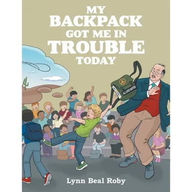 My Backpack Got Me in Trouble Today