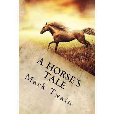 A Horse's Tale