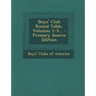 Boys' Club Round Table, Volumes 1-3... - Primary Source Edition