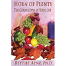 Horn of Plenty: The Cornucopia of Your Life