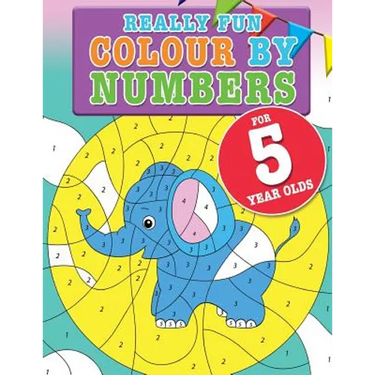 Really Fun Colour By Numbers For 5 Year Olds: A fun & educational colour-by-numbers activity book for five year old children