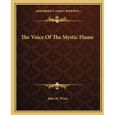 The Voice of the Mystic Flame