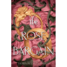The Rose Bargain