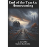 End of the Tracks: Homecoming