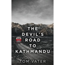 The Devil's Road To Kathmandu