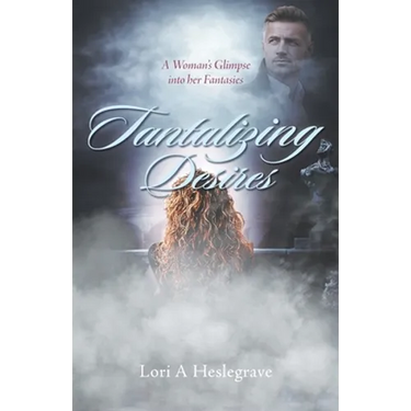 Tantalizing Desires: A Woman's Glimpse into her Fantasies