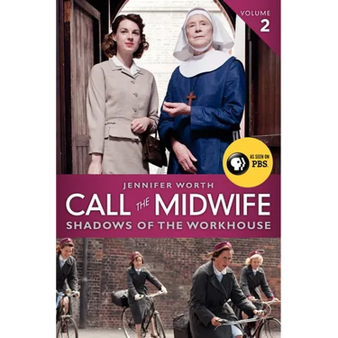 Call the Midwife: Shadows of the Workhouse