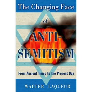 The Changing Face of Antisemitism: From Ancient Times to the Present Day