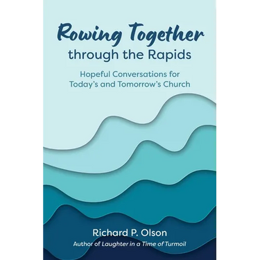 Rowing Together through the Rapids