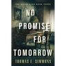 No Promise for Tomorrow