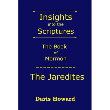 The Book of Mormon: The Jaredites