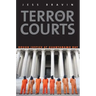 Terror Courts: Rough Justice at Guantanamo Bay