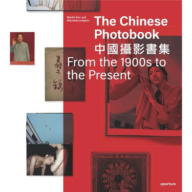 The Chinese Photobook, from the 1900s to the Present: Mid-Sized Edition