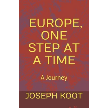 Europe, One Step at a Time: A Journey